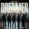 Home Free - Dreamer (feat. Texas Hill) - Single